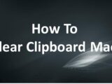 How To Clear Clipboard Mac
